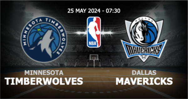  วิเคราะห์ NBA มินเนโซตา ทิมเบอร์วูล์ฟส์ vs ดัลลัส แมฟเวอริคส์ วันเสาร์ที่ 25 พฤษภาคม 2567