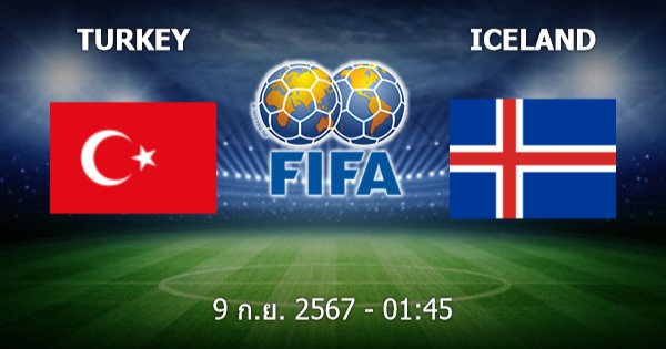 betflik24 วิเคราะห์บอล ตุรกี vs ไอซ์แลนด์ วันอังคารที่ 10 กันยายน 2567
