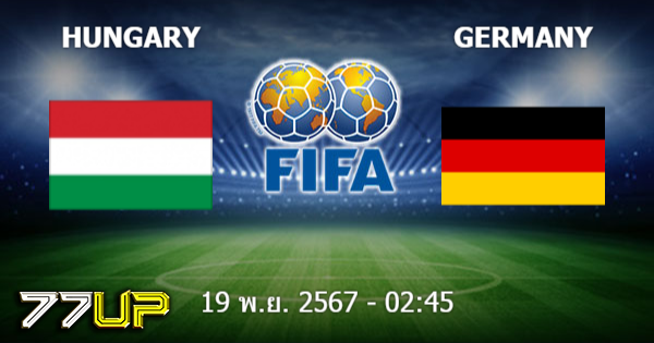 วิเคราะห์บอล ฮังการี vs เยอรมัน วันพุธที่ 20 พฤศจิกายน 2567 | thsport.live